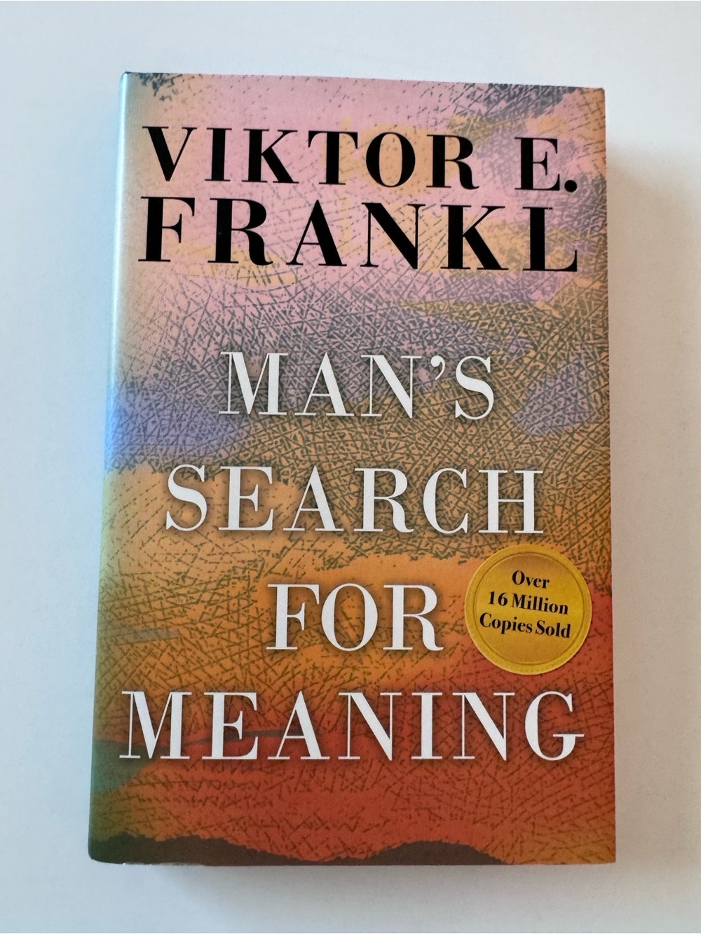 Man’s Search for Meaning by Viktor E. Frankl